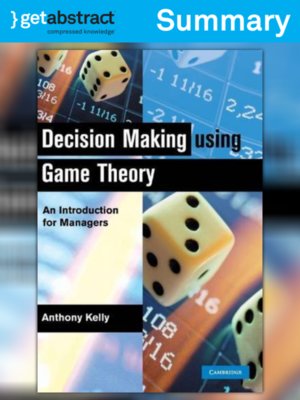 cover image of Decision Making Using Game Theory (Summary)